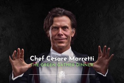 Lis: The Green Gather Dinner, Chef Cesare Marretti